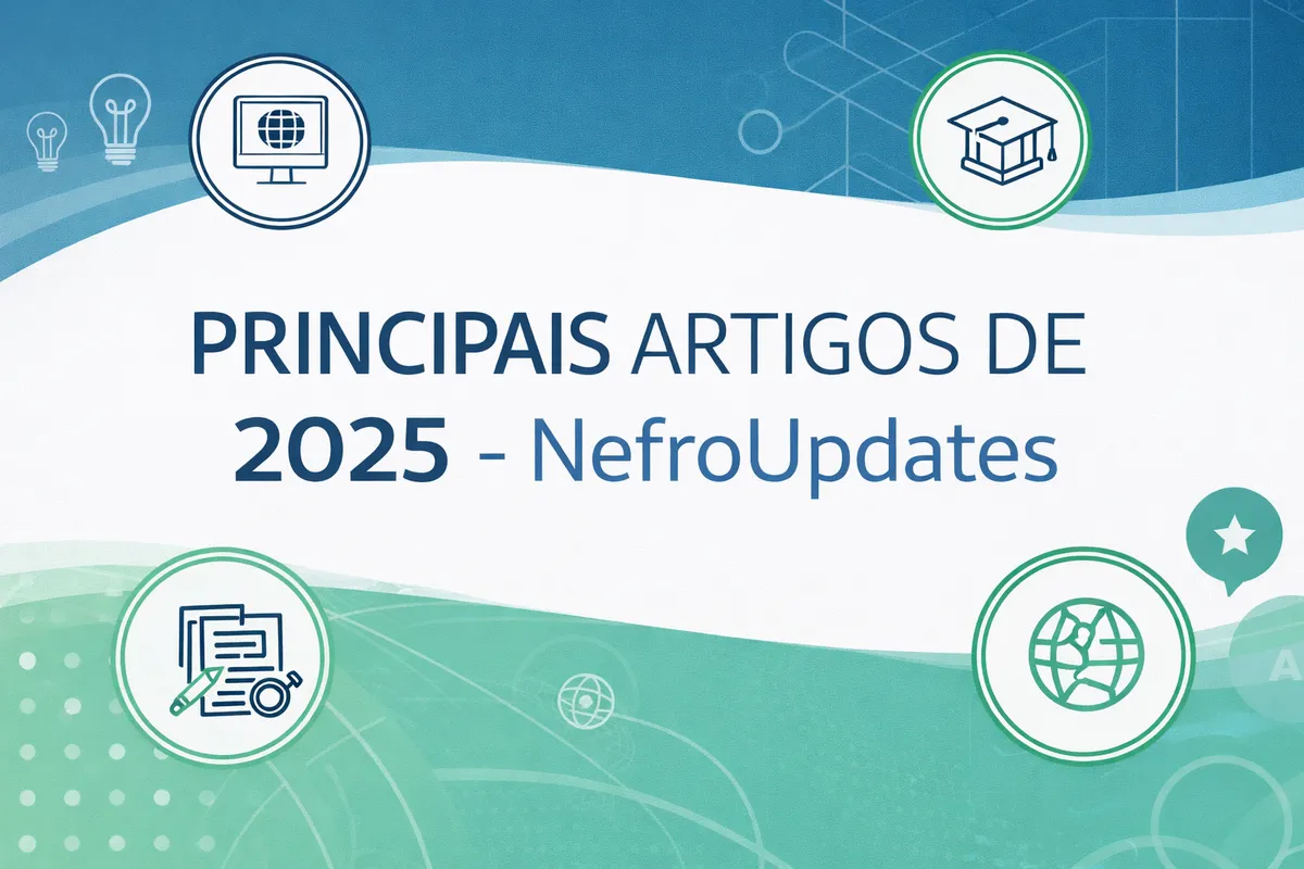 2025 não foi mais do mesmo: o que realmente mudou na nefrologia este ano (parte 2)